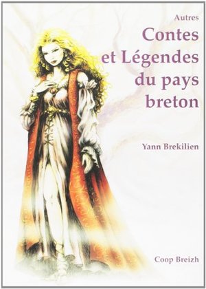 Autres contes et légendes du pays breton Autres contes et légendes du pays breton
