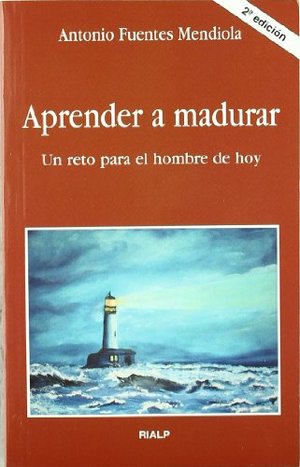 Aprender a madurar Aprender a madurar