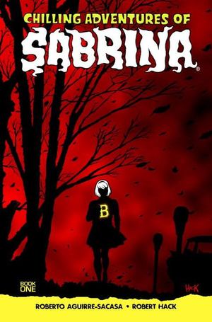 Chilling Adventures of Sabrina Chilling Adventures of Sabrina