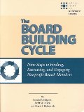 Board Building Cycle: Nine Steps of Finding, Recruiting, and Engaging Nonprofit Board Members, The Board Building Cycle: Nine Steps of Finding, Recruiting, and Engaging Nonprofit Board Members, The