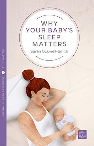 Why Your Baby's Sleep Matters P52 Why Your Baby's Sleep Matters P52