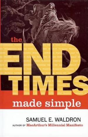 End Times Made Simple, The End Times Made Simple, The