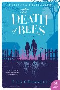 Death of Bees: A Novel, The Death of Bees: A Novel, The