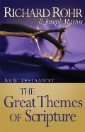 Great Themes of Scripture: New Testament, The Great Themes of Scripture: New Testament, The