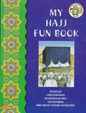 My Hajj Fun Book My Hajj Fun Book