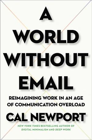 World Without Email, A World Without Email, A