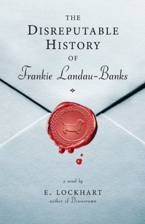 Disreputable History of Frankie Landau-Banks, The Disreputable History of Frankie Landau-Banks, The
