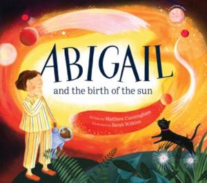 Abigail and the birth of the sun Abigail and the birth of the sun