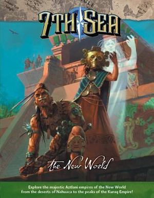 7th Sea the New World 7th Sea the New World