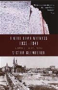 I Will Bear Witness 1933-41 A Diary of the Nazi Years I Will Bear Witness 1933-41 A Diary of the Nazi Years