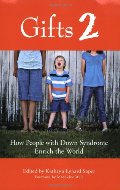 Gifts 2: How People with Down Syndrome Enrich the World Gifts 2: How People with Down Syndrome Enrich the World