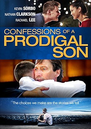 Confessions of a Prodigal Son Confessions of a Prodigal Son