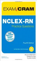 NCLEX-RN Practice Questions Exam Cram (4th Edition) NCLEX-RN Practice Questions Exam Cram (4th Edition)