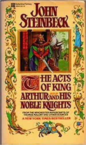 Acts of King Arthur and His Noble Knights, The Acts of King Arthur and His Noble Knights, The