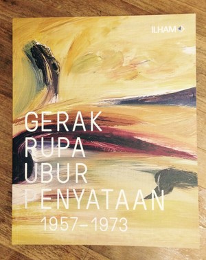 Gerak Rupa Ubur Penyataan 1957 – 1973 Gerak Rupa Ubur Penyataan 1957 – 1973