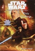 Attack of the Clones Trivia Challenge Attack of the Clones Trivia Challenge