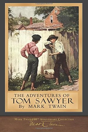 Adventures of Tom Sawyer: Original Illustrations, The Adventures of Tom Sawyer: Original Illustrations, The