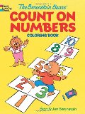 Berenstain Bears' Count on Numbers Coloring Book, The Berenstain Bears' Count on Numbers Coloring Book, The