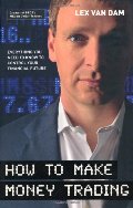How to Make Money Trading How to Make Money Trading