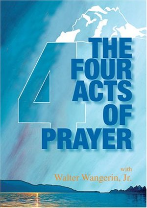 Four Acts of Prayer, The Four Acts of Prayer, The