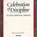 Celebration of Discipline: The Path to Spiritual Growth 20th Anniversary Edition Celebration of Discipline: The Path to Spiritual Growth 20th Anniversary Edition