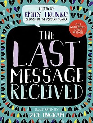 Last Message Received, The Last Message Received, The