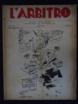L'Arbitro - 1949/07 - Anno XIII - N. 7 L'Arbitro - 1949/07 - Anno XIII - N. 7