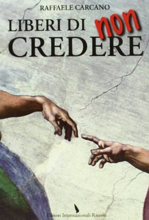Liberi di non credere Liberi di non credere
