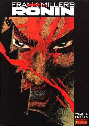 Ronin, tome 4 : Enfers Ronin, tome 4 : Enfers