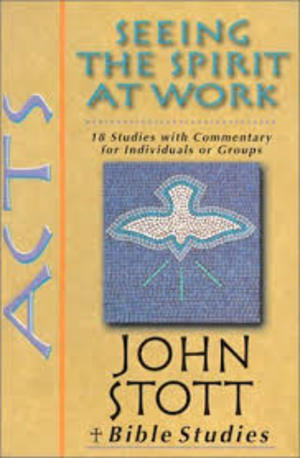 Acts : Seeing The Spirit At Work Acts : Seeing The Spirit At Work