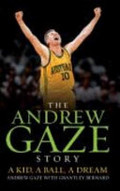 Andrew Gaze Story, The Andrew Gaze Story, The