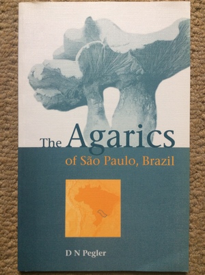 Agarics of Sao Paulo, Brazil, The Agarics of Sao Paulo, Brazil, The