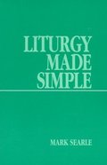 Liturgy Made Simple Liturgy Made Simple