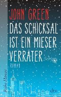 Das Schicksal ist ein mieser Verräter Das Schicksal ist ein mieser Verräter