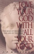 Love Your God With All Your mind Love Your God With All Your mind