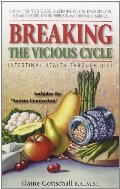 Breaking the Vicious Cycle: Intestinal Health Through Diet Breaking the Vicious Cycle: Intestinal Health Through Diet