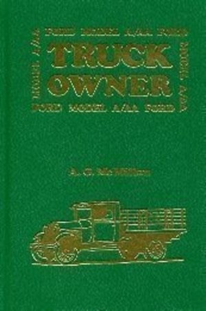 Model A/AA Ford Truck Owner Model A/AA Ford Truck Owner