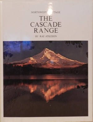 Cascade Range, The Cascade Range, The