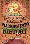Uncle John's Bathroom Reader Plunges into History Again Uncle John's Bathroom Reader Plunges into History Again