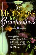 365 Meditations for Grandmothers 365 Meditations for Grandmothers