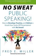 No Sweat Public Speaking! No Sweat Public Speaking!
