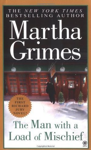 Man with a Load of Mischief by Grimes, Martha (2003) Mass Market Paperback, The Man with a Load of Mischief by Grimes, Martha (2003) Mass Market Paperback, The