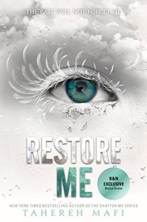 Restore Me (Exclusive Edition) (Shatter Me Series #4) Restore Me (Exclusive Edition) (Shatter Me Series #4)