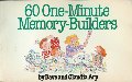 60 One-minute Memory-builders 60 One-minute Memory-builders