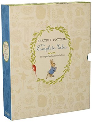 Beatrix Potter: The Complete Tales: The Original and Authorized Edition Beatrix Potter: The Complete Tales: The Original and Authorized Edition