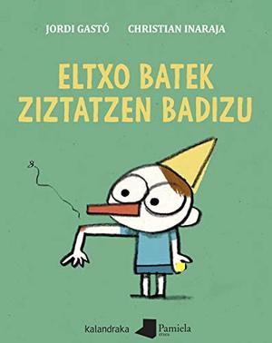 Eltxo batek ziztatzen badizu (Tamaina Handia) (Basque Edition) Eltxo batek ziztatzen badizu (Tamaina Handia) (Basque Edition)