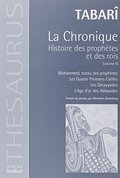 Chronique De Tabari tome 2 : Histoire Des Prophetes Et Des Rois Chronique De Tabari tome 2 : Histoire Des Prophetes Et Des Rois