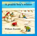Prairie Boy's Winter, A Prairie Boy's Winter, A