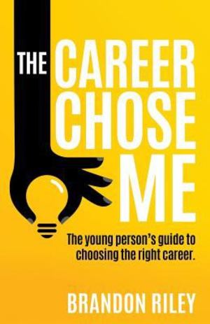 Career Chose Me, The Career Chose Me, The