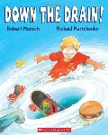 Down the Drain! Down the Drain!